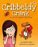 The Cribbeldy Crank: Or How To Train An Angry Bug (Red Beetle Picture Books) (eBook, ePUB)