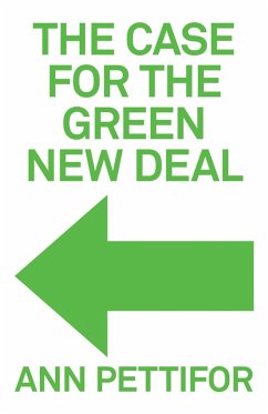 The Case for the Green New Deal (eBook, ePUB) - Pettifor, Ann