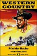 WESTERN COUNTRY 314: Pfad der Rache... - Bild 1