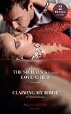 The Sicilian's Surprise Love-Child / Claiming My Bride Of Convenience: The Sicilian's Surprise Love-Child / Claiming My Bride of Convenience (Mills & Boon Modern) (eBook, ePUB)