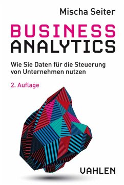 Business Analytics (eBook, ePUB) - Seiter, Mischa