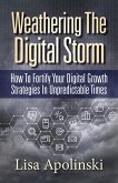 Weathering the Digital Storm (eBook, ePUB) Weathering the Digital Storm (eBook, ePUB)