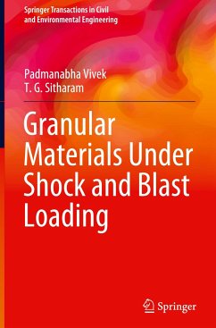 Granular Materials Under Shock and Blast Loading - Vivek, Padmanabha;Sitharam, T. G.