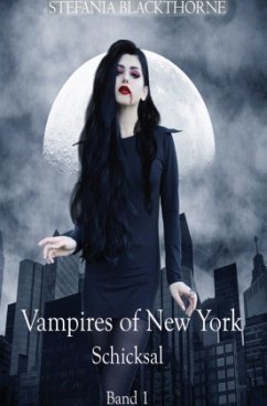 Vampires of New York - Band 1 - Blackthorne, Stefania