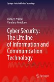 Cyber Security: The Lifeline of Information and Communication Technology