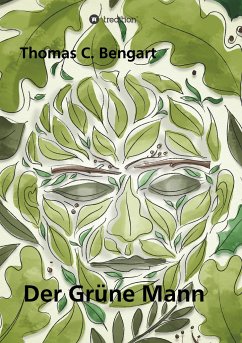 Der Grüne Mann - Bengart, Thomas C.