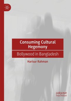 Consuming Cultural Hegemony - Rahman, Harisur