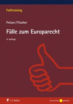 Fälle zum Europarecht - Fetzer, Thomas;Fischer, Kristian