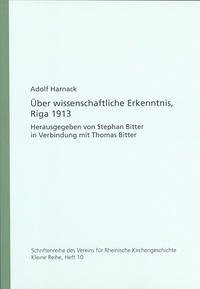 Über wissenschaftliche Erkenntnis, Riga 1913 - Harnack, Adolf