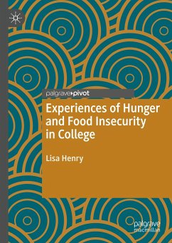 Experiences of Hunger and Food Insecurity in College - Henry, Lisa