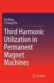 Third Harmonic Utilization in Permanent Magnet Machines