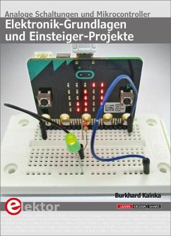 Elektronik-Grundlagen und Einsteiger-Projekte - Kainka, Burkhard