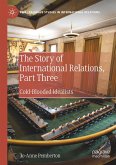 The Story of International Relations, Part Three