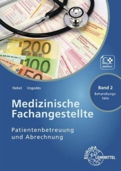 Medizinische Fachangestellte - Patientenbetreuung und Abrechnung - Vogedes, Bettina;Nebel, Susanne