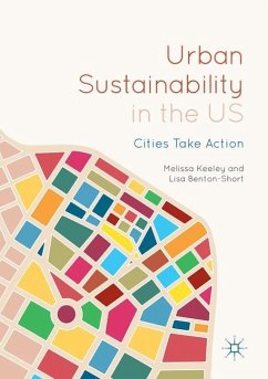 Urban Sustainability in the US - Keeley, Melissa;Benton-Short, Lisa