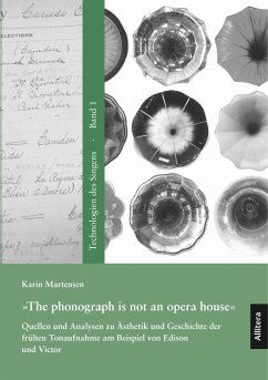 »The phonograph is not an opera house«. - Martensen, Karin