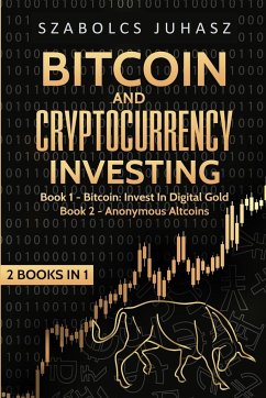 Bitcoin and Cryptocurrency Investing - Juhasz, Szabolcs