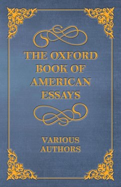 The Oxford Book of American Essays - Various; Franklin, Benjamin