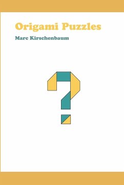 Origami Puzzles - Kirschenbaum, Marc