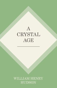 A Crystal Age - Hudson, William Henry