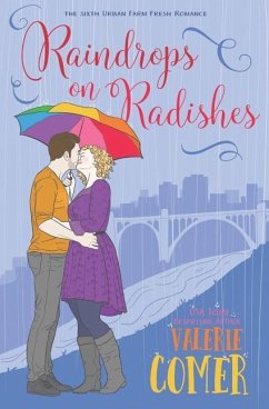 Raindrops on Radishes: A Christian Romance - Comer, Valerie