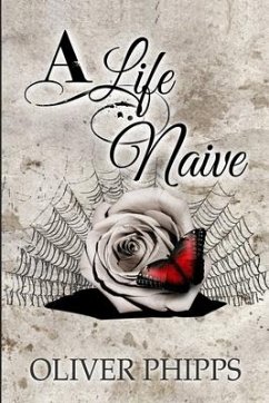 A Life Naive - Phipps, Oliver