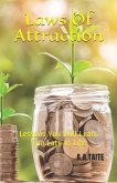 Laws Of Attraction: Lessons You Will Learn To Late In Life