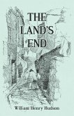 The Land's End - A Naturalist's Impressions In West Cornwall, Illustrated