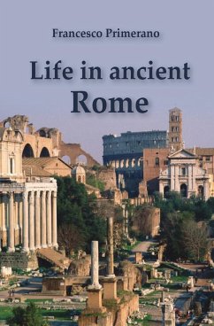 Life in ancient Rome - Primerano, Francesco
