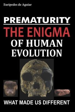 Prematurity: the enigma of human evolution - de Aguiar, Euripedes