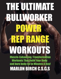 The Ultimate Bullworker Power Rep Range Workouts - Birch, Marlon