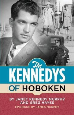 The Kennedys of Hoboken - Murphy, Janet Kennedy; Hayes, Greg