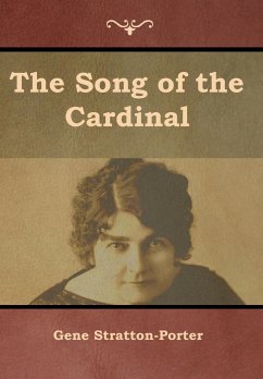 The Song of the Cardinal - Stratton-Porter, Gene