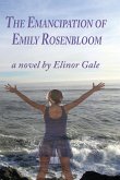 The Emancipation of Emily Rosenbloom The Emancipation of Emily Rosenbloom