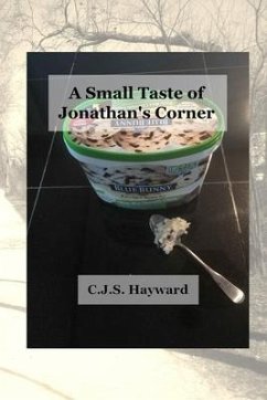 A Small Taste of Jonathan's Corner - Hayward, C. J. S.; Hayward, Cjs