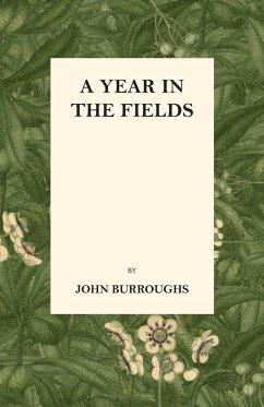 A Year in the Fields - Burroughs, John