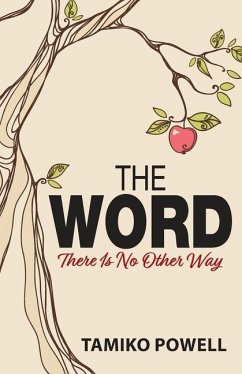 The Word: There Is No Other Way - Powell, Tamiko