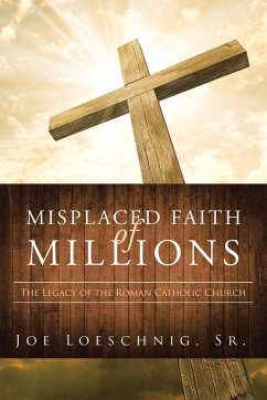 Misplaced Faith of Millions - Loeschnig Sr., Joe