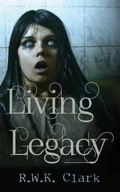 Living Legacy: Among the Dead - Clark, R. W. K.