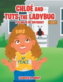 Chloe and Tuts the Ladybug - A. Brent, Lajoyce