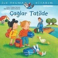 Caglar Tatilde - Ilk Okuma Kitabim - Tielmann, Christian