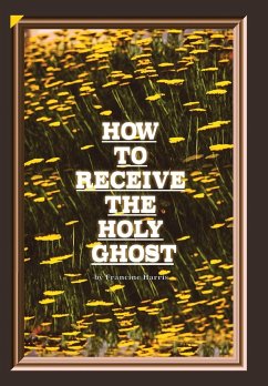 How to Receive the Holy Ghost - Harris, Francine