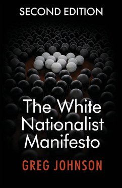The White Nationalist Manifesto (Second Edition) - Johnson, Greg
