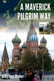 A Maverick Pilgrim Way