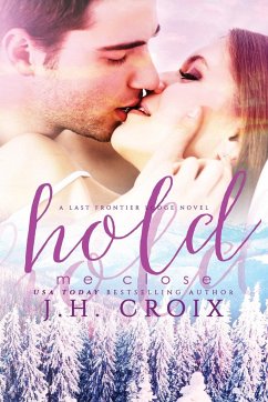 Hold Me Close - Croix, J. H.