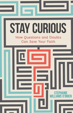 Stay Curious - O'Brien, Stephanie Williams