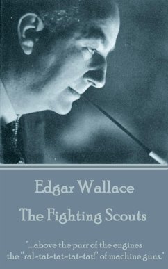 Edgar Wallace - The Fighting Scouts: 