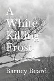 A White Killing Frost: The Vanishment