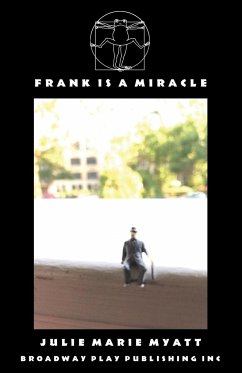 Frank Is A Miracle - Myatt, Julie Marie