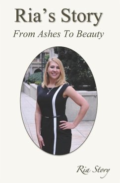 Ria's Story: From Ashes To Beauty - Story, Ria